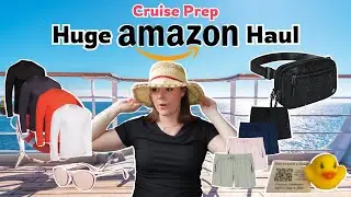 Huge Amazon Haul Cruise Prep Edition