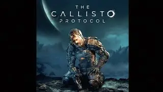 Протокол Каллисто № 2  |  The Callisto Protocol # 2  |  PS4