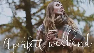 A PERFECT WEEKEND | Мой лучший октябрь