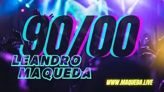 ANOS 90/2000 - LEANDRO MAQUEDA - 27.09.2025 #anos90 #anos2000