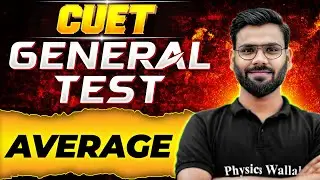 CUET 2024 General Test: Average | CUET General Test Revision 🤩 | CUET 2024