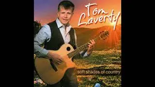 You Seldom Come To See Me Anymore - Tom Laverty