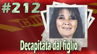 Decapitata dal figlio (#212)