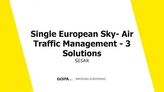 Single European Sky- Air Traffic Management - 3 Solutions