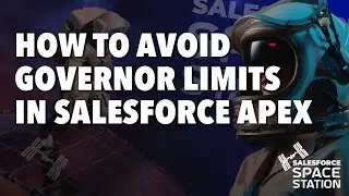 How to Avoid Governor Limits in Salesforce Apex