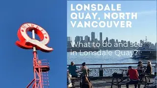 Exploring Lonsdale Quay on a Beautiful Spring Day | Vancouver Tourist Attractions #lonsdale
