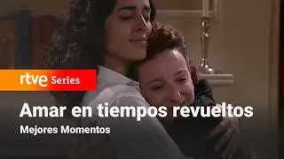 Amar en tiempos revueltos: Cap&iacute;tulo 420 - Mejores momentos | RTVE Series