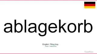 How to pronounce: Ablagekorb (German)