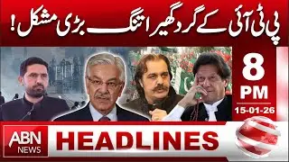 PTI Under Pressure: Situation Turns Critical | HEADLINES 8:00 PM | ABN NEWS