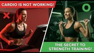 The Diet Deception: Why Cardio Alone Will NEVER Work (The Secret to Strength Training)