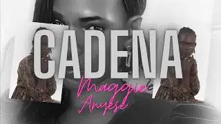CADENA | MAGGIE ANYESE