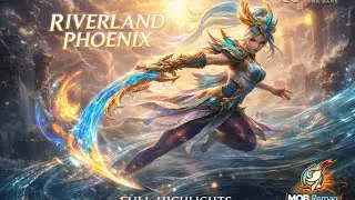 Hanabi Riverland Phoenix Highlights | MLBB Full Gameplay