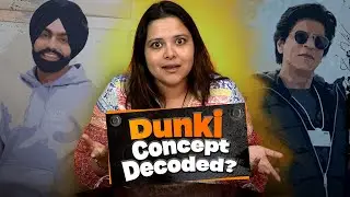 Dunki Shahrukh Khan Movie Concept Decoded ?