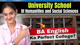 University School of Humanities and Social Sciences for BA English Honours | Full College Review
