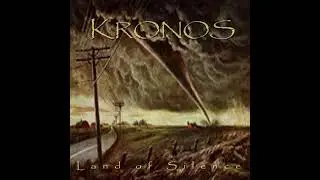 Kronos - Land of Silence - (06) Land of Silence
