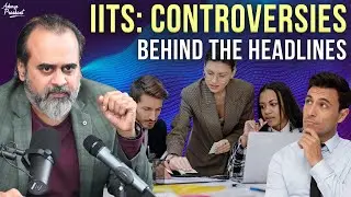 Why are IITs always in the news for the wrong reasons? || Acharya Prashant, IIM-Konversations (2023)