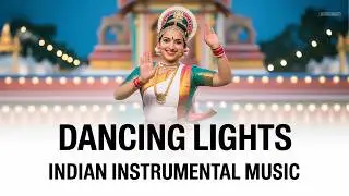 Traditional Indian Instrumental Music Reimagined in &ldquo;Dancing Lights&rdquo; &ndash; A Modern Cultural Journey