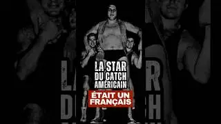 La premi&egrave;re star du catch am&eacute;ricain &eacute;tait fran&ccedil;aise! l'histoire d'Andr&eacute; the giant