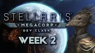 Stellaris: MegaCorp Dev Clash - Week 2 - The Subsequent Generation