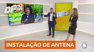TV 3.0: esta&ccedil;&atilde;o &eacute; instalada em Bras&iacute;lia | DF no Ar