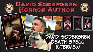 David Sodergren Talks his Most Extreme Horror Book Yet, Death Spell