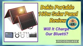 Dokio Portable Solar Panel Review - Will This CHARGE Our Bluetti?