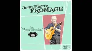 Jean Pierre Fromage 