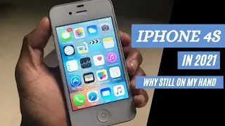 iPhone 4S in 2021 Why Still Worth to use