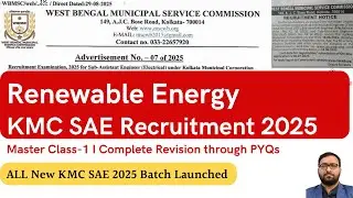 Renewable Energy Class-1 KMC SAE Crash Course I Kmc Sae Recruitment 2025
