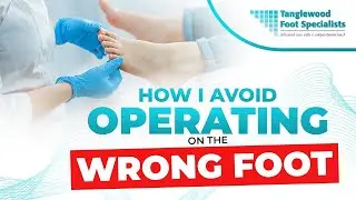 Preventing Surgical Errors: Expert Advice to Avoid Operating on the Wrong Foot