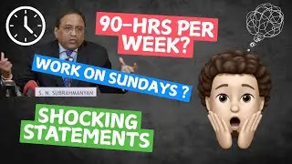 Work-Life Balance vs Overwork | A Humble Critique of L&T Chairman's Statement | My Honest Thoughts