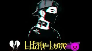 Attitude Whatsapp Status || I Hate Love Status 🥺|| Heart broken Status 😔|| I Hate Girl Status 👿