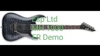 Esp,Ltd Mh FR  1000 demo