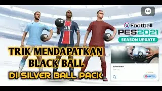 Cara Mendapatkan Black Ball Di Silver Ball Pack PES 2021 Mobile
