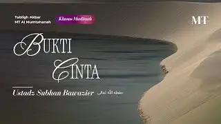 [LIVE] Bukti Cinta - Ustadz Subhan Bawazier حفظه الله تعالى