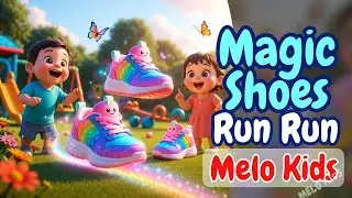 Magic Shoes 👟✨  | Fun Fantasy Action Song for Kids | Melo Kids 🎶🌈