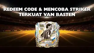 REDEEM CODE DAN MENCOBA ST VAN BASTEN TERNYATA ENTENG BANGET!!