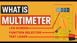 STEM Education: What is a Multimeter? Parts & Functions Explained