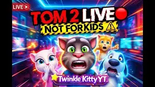 TALKING TOM 2 LIVE 🔴 | Twinkle KITTY YT | NOT FOR KIDS |EMOTIONAL FAN-MADE STREAM