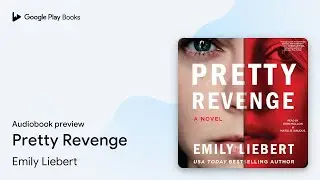 Pretty Revenge by Emily Liebert &middot; Audiobook preview