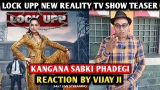 Lock Upp New Reality TV Show Teaser Reaction | By Vijay Ji | Kangana Ranaut, Ekta Kapoor