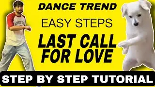 Last Call For Love Reels Trending Dance Challenge Tutorial | Easy Steps | Step By Step | EXPLAINED 