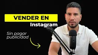(Paso a paso) C&oacute;mo Vender por Instagram SIN pagar Publicidad