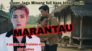 MARANTAU -Remix Minang 