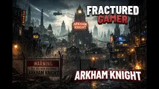 Batman: Arkham Knight LIVE | Gotham in Crisis — The Dark Knight Rises Again 💚🦇