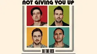 BIG TIME RUSH - Not Giving You Up (Acapella) (GMA Vers.)