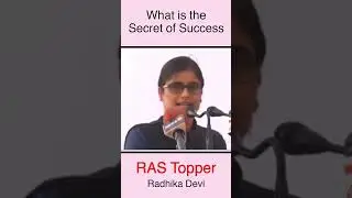 What is the secret of success | RAS topper | Radhika Devi