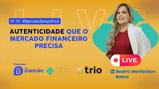 Autenticidade que o mercado financeiro precisa