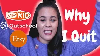 Quit Vipkid/ Outschool Pay Update/ New Teacher Etsy Store