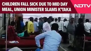 Karnataka Mid Day Meal | Union Minister Slams Karnataka After Children Fall Sick Due To Mid-day Meal
